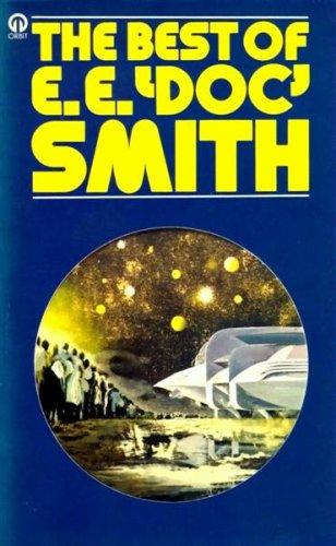 The best of E. E. Doc Smith by Edward E. Smith