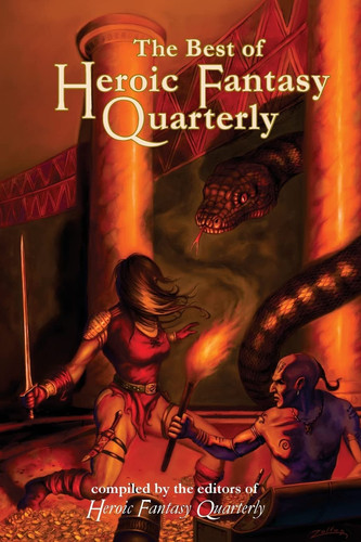 The Best of Heroic Fantasy Quarterly Volume 2, 2011-2013 by Adrian Simmons