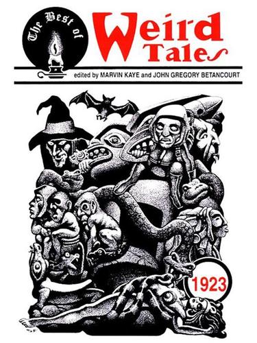 The Best of Weird Tales: 1923 by Marvin Kaye