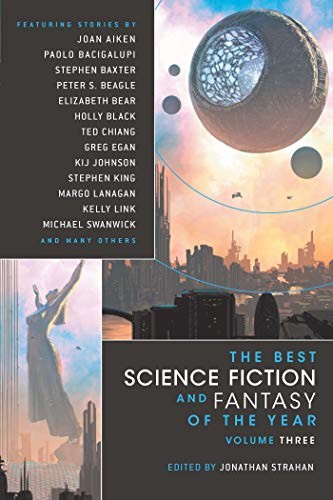 The Best Science Fiction and Fantasy of the Year, Volume Three by Jonathan Strahan