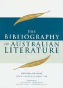 The Bibliography of Australian Literature: A-E by John Arnold