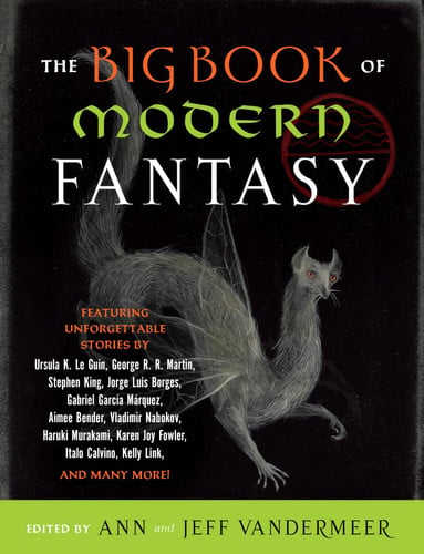 The Big Book of Modern Fantasy by Ann Vandermeer