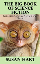 The Big Book of Science Fiction by Susan Hart