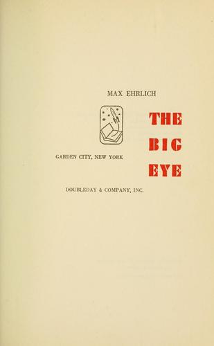 The big eye by Max Ehrlich