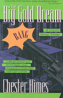 The Big Gold Dream by Chester B. Himes
