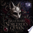 The Billionaire Sorcerer's Queen - Ron Slayton by Ron Slayton
