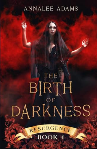 The Birth of Darkness A Dark Urban Fantasy Story by ANNALEE. ADAMS