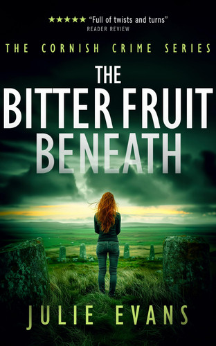 The Bitter Fruit Beneath A Gripping Crime Thriller Series by Julie Evans