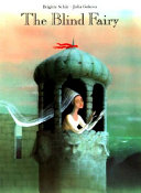 The Blind Fairy by Brigitte Schär