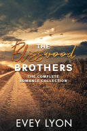The Blisswood Brothers: The Complete Romance Collection: A Small Town Romance by Evey Lyon