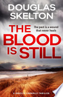 The Blood is Still by Douglas Skelton