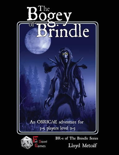 The Bogey of Brindle An Adventure for 1E / OSRIC System Fantasy Roleplaying Games by Lloyd Metcalf