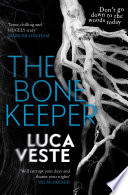 The Bone Keeper by Luca Veste