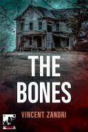 The Bones by Vincent Zandri