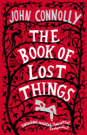 The Book of Lost Things Illustrated Edition the global bestseller and beloved fantasy by John Connolly