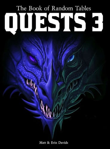 The Book of Random Tables Quests 3: 1000 Adventure Ideas for Fantasy Tabletop Role-Playing Games by Matt Davids