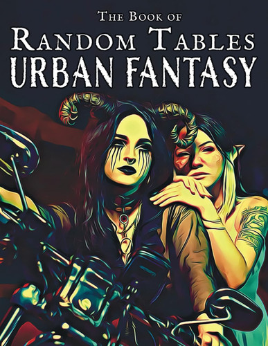 The Book of Random Tables: Urban Fantasy: 25 D100 Random Tables for Tabletop Role-playing Games (The Books of Random Tables) by Davids, Matt