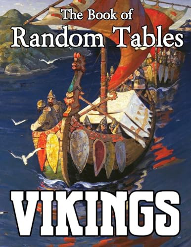 The Book of Random Tables Vikings: D100 and D20 Random Tables for Fantasy Tabletop RPGs by ERIN. DAVIDS