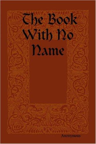 The Book With No Name by Anonymous