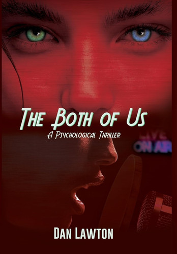 The Both of Us A Psychological Thriller by Dan Lawton