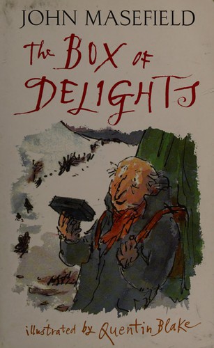 The box of delights, or When the wolves were running by John Masefield