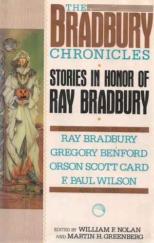 The Bradbury Chronicles by William F. Nolan