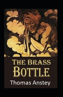 The Brass Bottle Illustrated Fiction, Fantasy, Humorous by Thomas Anstey