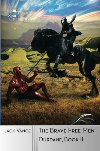 The Brave Free Men by Jack Vance