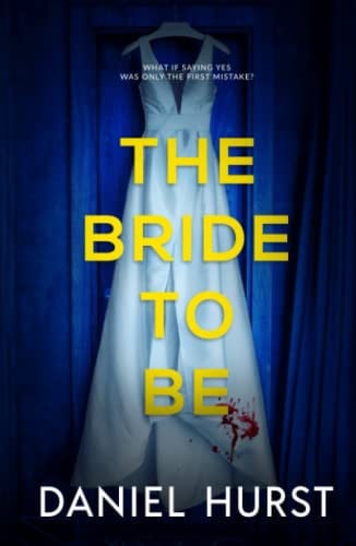 The Bride to Be by Hurst, Daniel