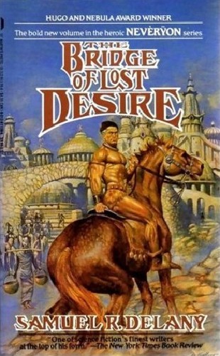 The Bridge of Lost Desire by Samuel R. Delany