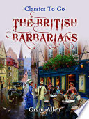 The British Barbarians by Grant Allan