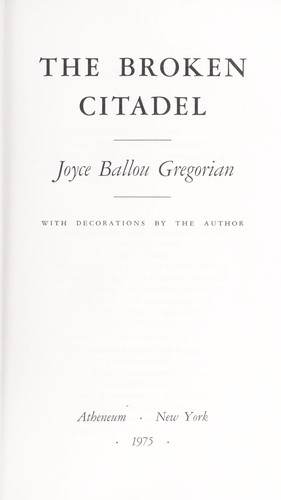 The Broken Citadel by Joyce Ballou Gregorian