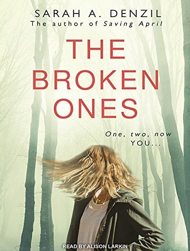 The Broken Ones by Denzil, Sarah A.
