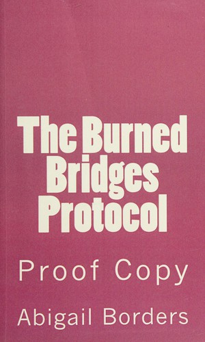 The burned bridges protocol by Abigail Borders