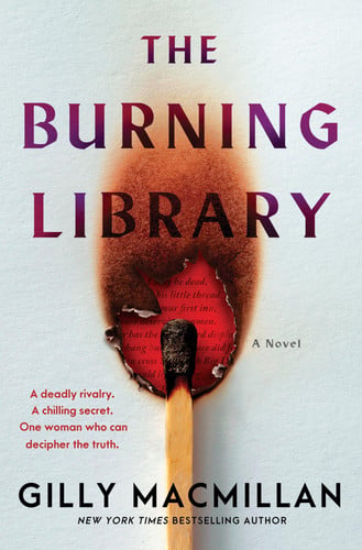 The Burning Library: A Dark Academic Thriller of Rival Secret Societies a Medieval Manuscript and Murder in St Andrews by Macmillan, Gilly
