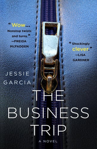 The Business Trip A Novel by Jessie Garcia