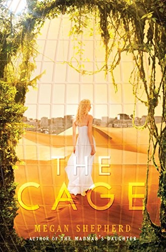 The cage by Megan Shepherd