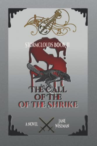 The Call of the Shrike A Fantasy Novel of Magic, Brotherhood, and Treachery by Jane Wiseman