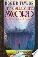 The Call of the Sword by Roger Taylor