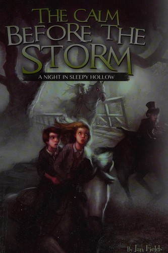 The calm before the storm by Jan Fields