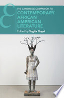 The Cambridge Companion to Contemporary African American Literature by Yogita Goyal