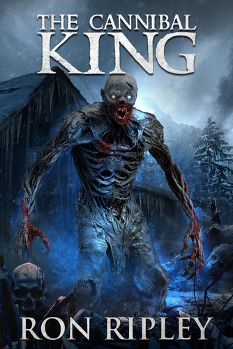The Cannibal King Supernatural Suspense Thriller with Ghosts by Scare Street