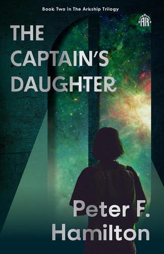 The Captain's Daughther by Peter F. Hamilton