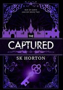 The Captured by S. K. Horton