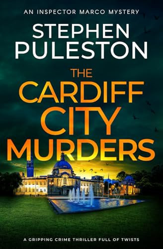 The Cardiff City Murders: A gripping crime thriller full of twists by Puleston, stephen