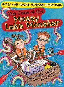 The case of the Mossy Lake monster and other super-scientific cases by Michele Torrey