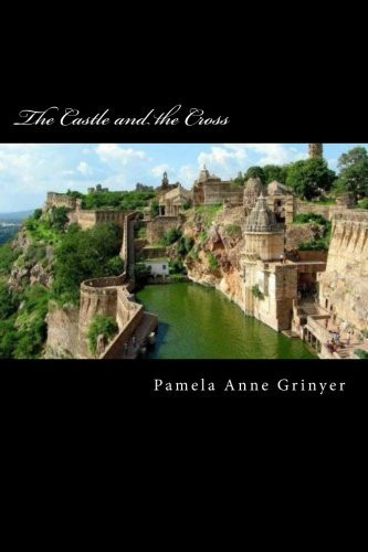 The Castle and the Cross Thriller by Pamela Grinyer