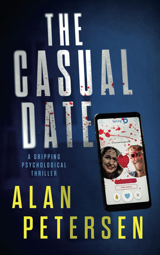 The Casual Date: A Gripping Psychological Thriller by Petersen, Alan