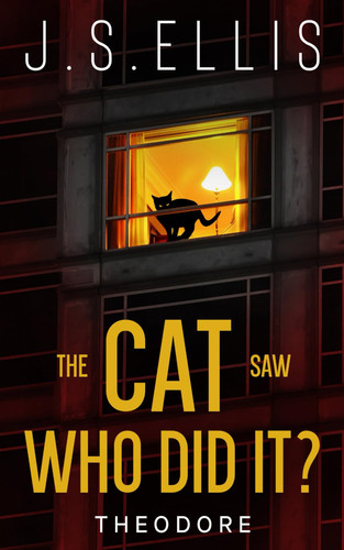 The Cat Saw who Did It? by J. S. Ellis
