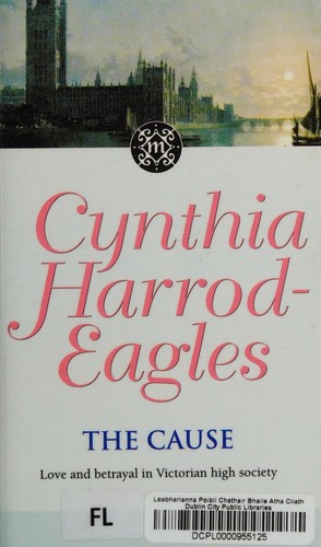 The cause by Cynthia Harrod-Eagles